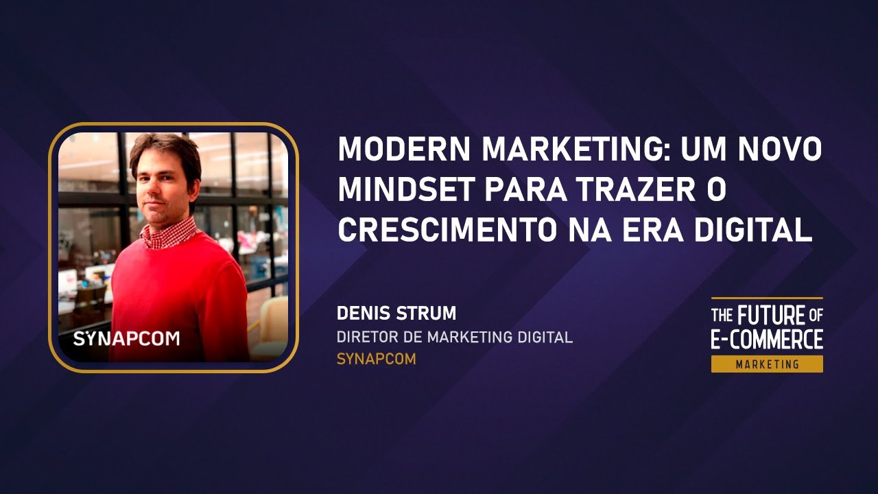 Modern Marketing: um novo mindset para trazer o crescimento na era digital