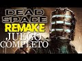 Dead Space Remake Gameplay Espa ol Juego Completo Final