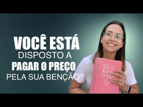 Provérbios 13 Vida Devocional Você Está Disposto a Pagar o Preço Pela sua Benção?