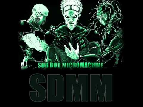 Sub Dub Micromachine - Break the Rules