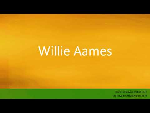 How to pronounce "Willie Aames".