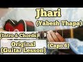 Jhari - Yabesh Thapa | Guitar Lesson | Intro & Chords | (Capo 6)