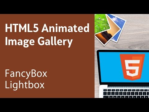 HTML5 Programming Tutorial | Learn HTML5 Animated Image Gallery FancyBox Lightbox