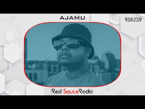 RSR259 - Red Sauce Radio w/ AJAMU