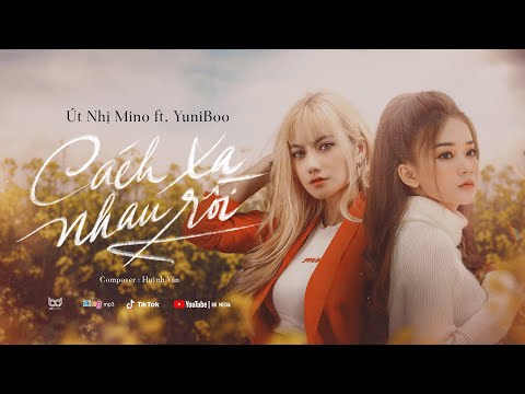 Cách xa nhau rồi - YuniBoo