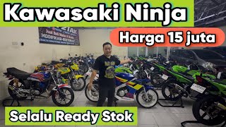 Download lagu KAWASAKI NINJA - CHEAP PRICE 15 MILLION - READY STOCK, MANY CHOICES mp3