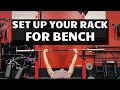 Setting up your rack for Bench Press