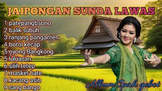 Download lagu JAIPONGAN SUNDA LAWAS FULL ALBUM IPAH GEBOT mp3 Download lagu JAIPONGAN SUNDA LAWAS FULL ALBUM IPAH GEBOT mp3
