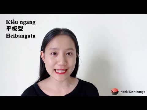 Bài 51: Bí quyết Phát âm chuẩn - Quy tắc Pitch Accent (Ngữ điệu cao thấp)