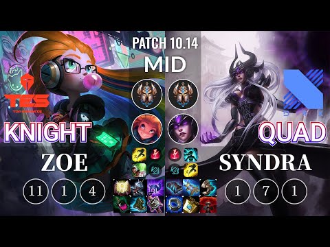 TES knight Zoe vs DRX Quad Syndra Mid - KR Patch 10.14