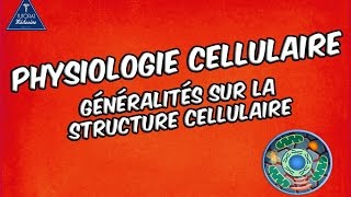 01 - Généralités sur la structure cellulaire