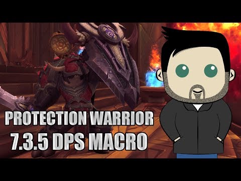 Protection Warrior Rotation and GSE Macros for 7.3.5