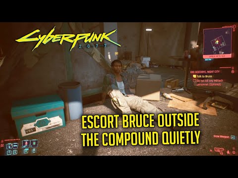 How To Escort Bruce Outside The Compound Quietly | GIG: GOODBYE, NIGHT CITY | CYBERPUNK 2077