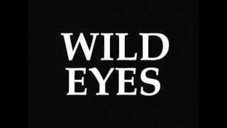Wild Eyes (Broiler) - Lyrics Video