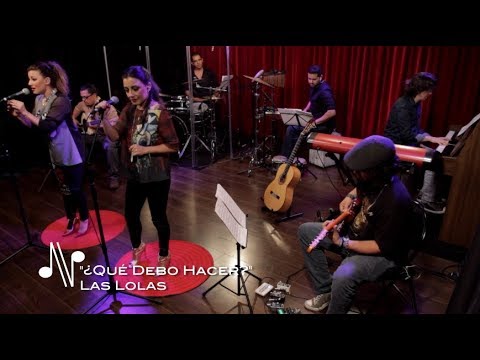 Qué Debo Hacer - Las Lolas - Autores en Vivo