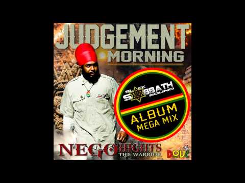 Black Sabbath Sound: Nego Hights 'Judgement Morning' ﻿[﻿Album Megamix﻿]﻿