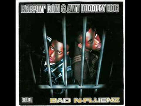 Bad-N-Fluenz (Rappin Ron & Ant Diddley Dog) - Buster Free