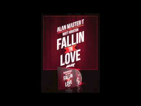PROMO REMIX PACK "FALLIN' IN LOVE" ALAN MASTER T Feat. MATT HOUSTON