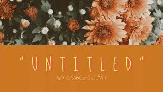 &quot;UNTITLED&quot; (REX ORANGE COUNTY) KARAOKE_INSTRUMENTAL W/ LYRICS