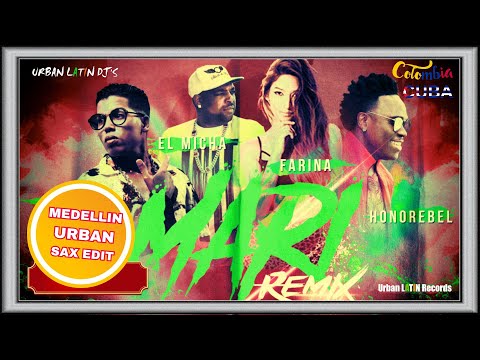 Farina x El Micha - Mari (Medellin Sax Edit)