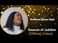 Anointed Queen Opia Season Of Jubilee Official Video