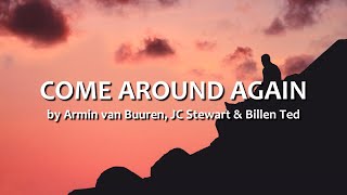 Come around again by Armin van Buuren, Billen Ted &amp; JC Stewart | Lyrics
