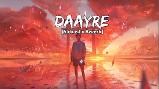 Download lagu Daayre - Arijit Singh (Slowed and Reverb) 🎧 mp3