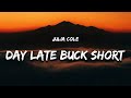 Day Late & A Buck Short (Lyrics) - Julia Cole