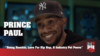 Prince Paul - Being Humble, Love For Hip Hop, &amp; Industry Pet Peeve (247HH Exclusive)