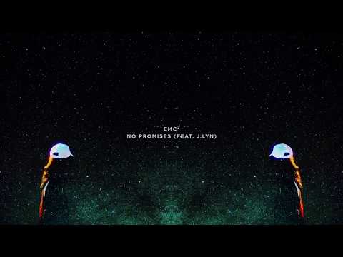 EMC² - No Promises (feat. J.Lyn) [Official Lyric Video]