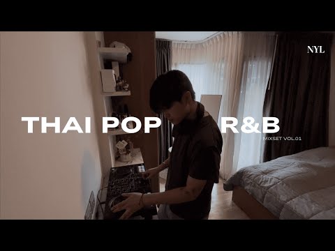 NYL | Mixset Vol.1 — Thai Pop R&B