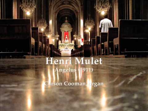 Henri Mulet — Angelus (1911) for organ