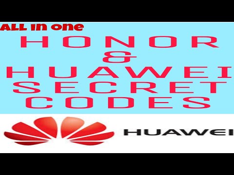 Honor and huawei secret codes