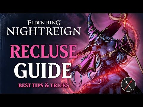 Elden Ring Nightreign Recluse Guide - How to play Recluse in Nightreign