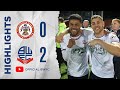 HIGHLIGHTS | Accrington Stanley 0-2 Bolton Wanderers