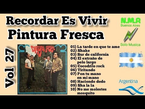 ÉXITOS DE PINTURA FRESCA =  RECORDAR ES VIVIR  "VOL 27" = Musica N.M.R Buenos Aires 🇦🇷