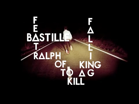 Bastille (feat. Ralph of To Kill A King) - Falling