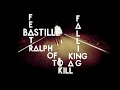 Bastille (feat. Ralph of To Kill A King) - Falling ...