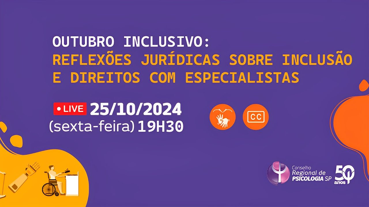 Outubro inclusivo: reflexões jurídicas sobre inclusão e direitos com especialistas