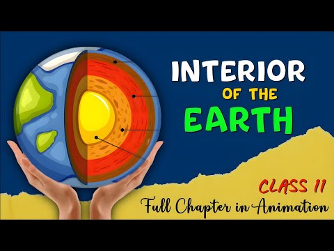 Interior of the earth Class 11 Geography Chapter 3 in Animation | on shot