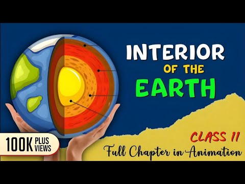 Interior of the earth Class 11 Geography Chapter 3  in one shot  by Animation