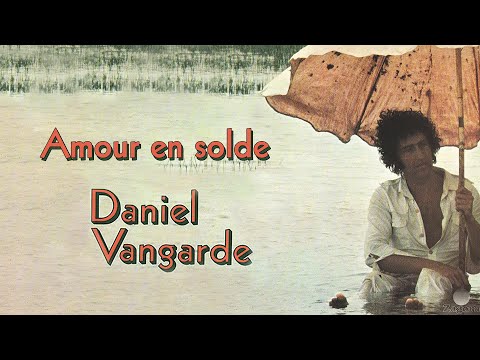 Daniel Vangarde - Amour En Solde (Official Audio)