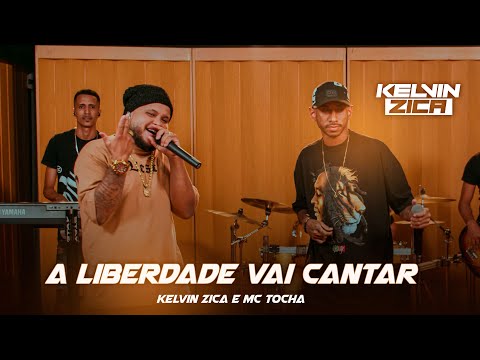 Kelvin e Tocha - A liberdade vai cantar (EP)