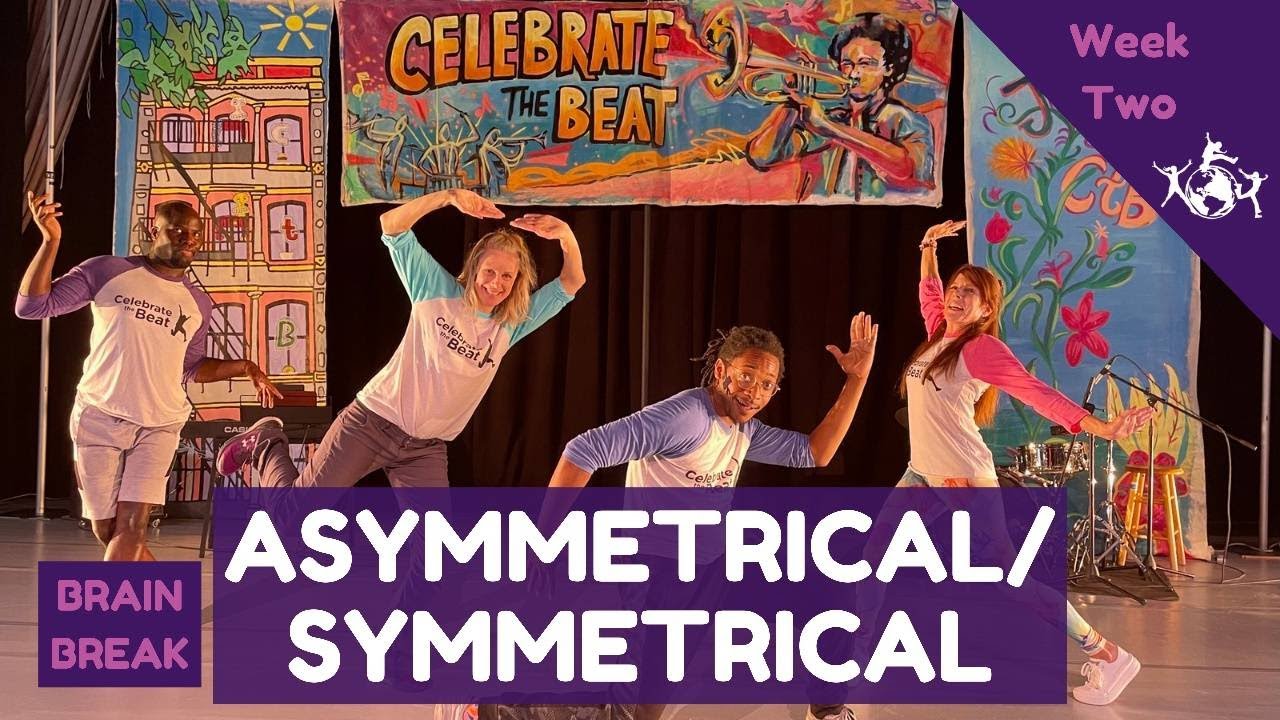 Brain Break: Asymmetrical / Symmetrical
