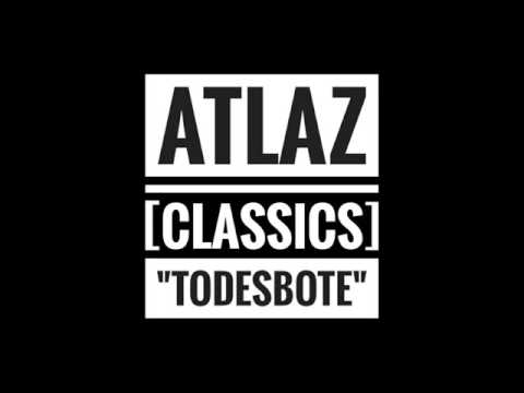 ATLAZ | Wenn der Todesbote kommt [CLASSICS]