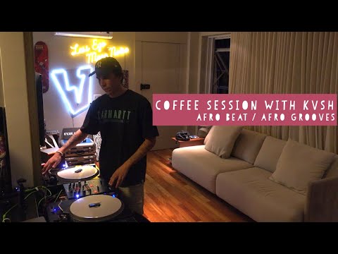 KVSH @ COFFEE SESSION 02 / AFRO BEAT & AFRO GROOVES