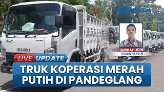 19 Truk Koperasi Merah Putih Dibagikan di Pandeglang Hari Ini, Diserahkan Langsung oleh Bupati