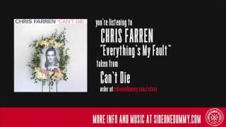 Chris Farren - Everything's My Fault