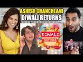 DIWALI RETURNS | ASHISH CHANCHLANI | REACTION!!