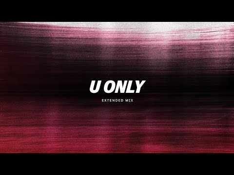 Bonkr - U Only (Extended Mix)